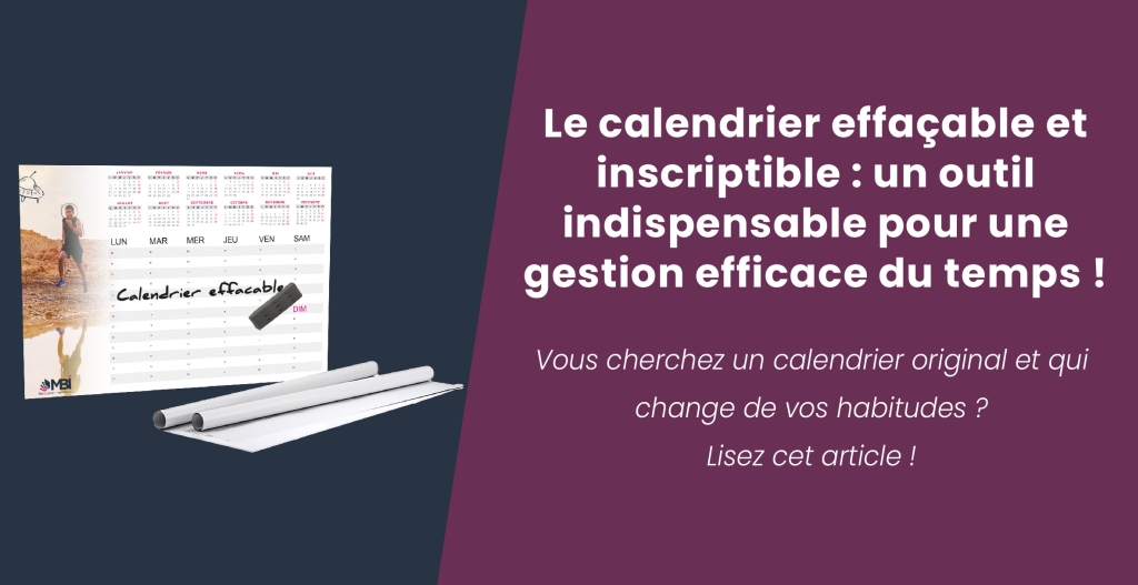 Le calendrier effaçable et inscriptible : un outil pratique et personnalisable 