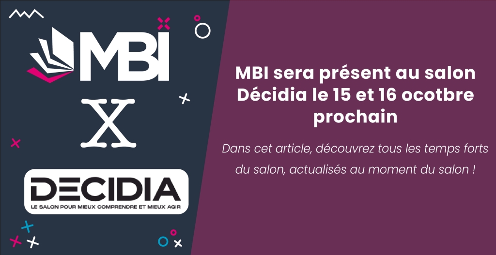 Nous serons présents au salon Décidia le 15 et 16 octobre prochain !
