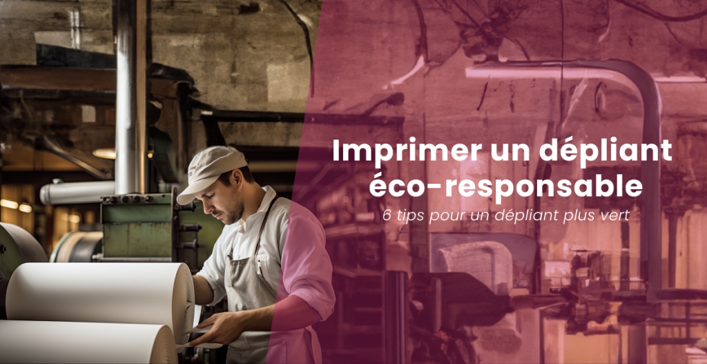 Imprimer un dépliant éco-responsable