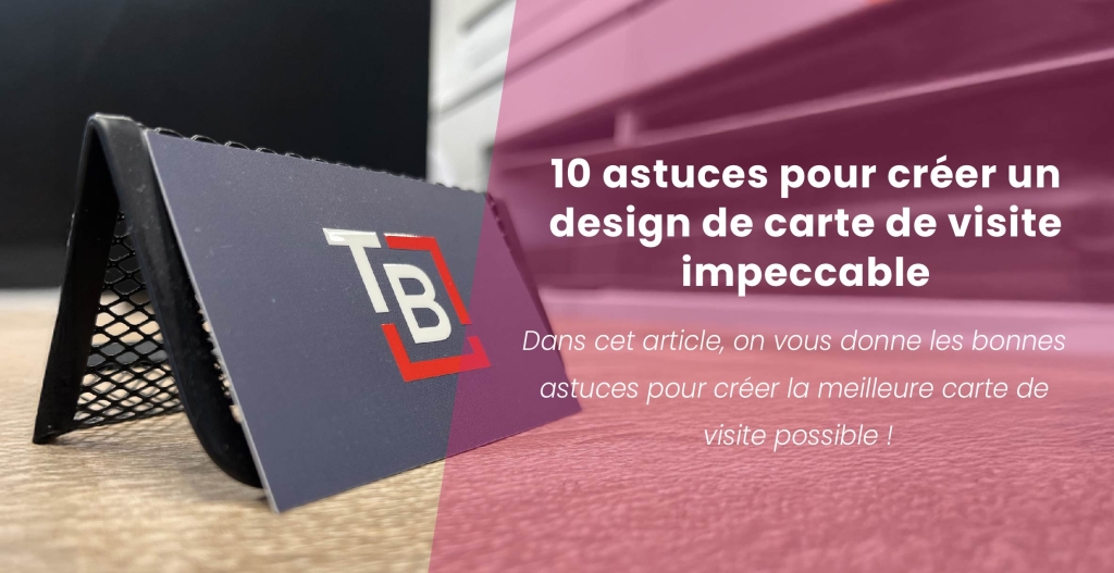 10 astuces pour créer un design de carte de visite impeccable 