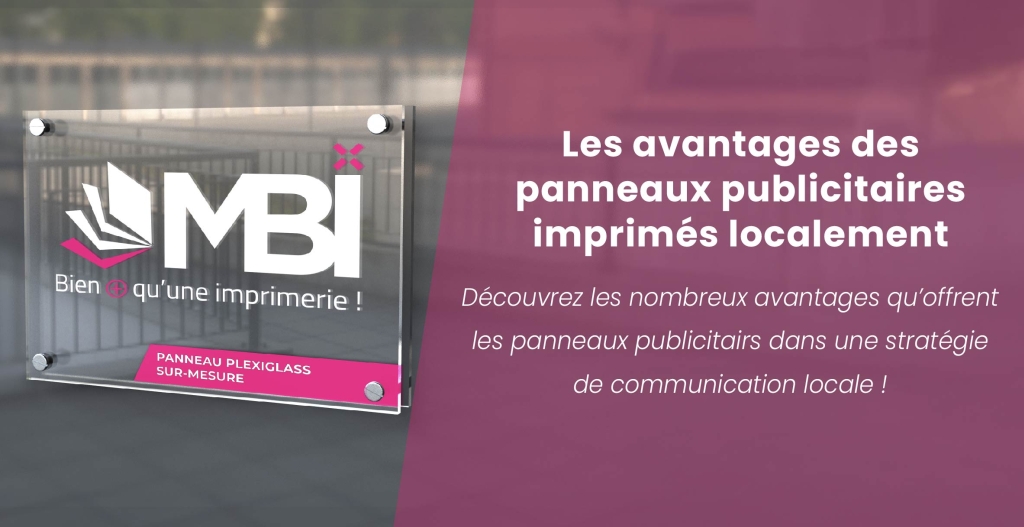 Les avantages des panneaux publicitaires imprimés localement